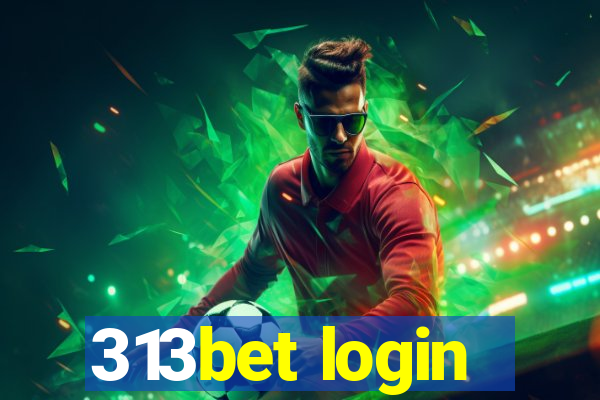 313bet login